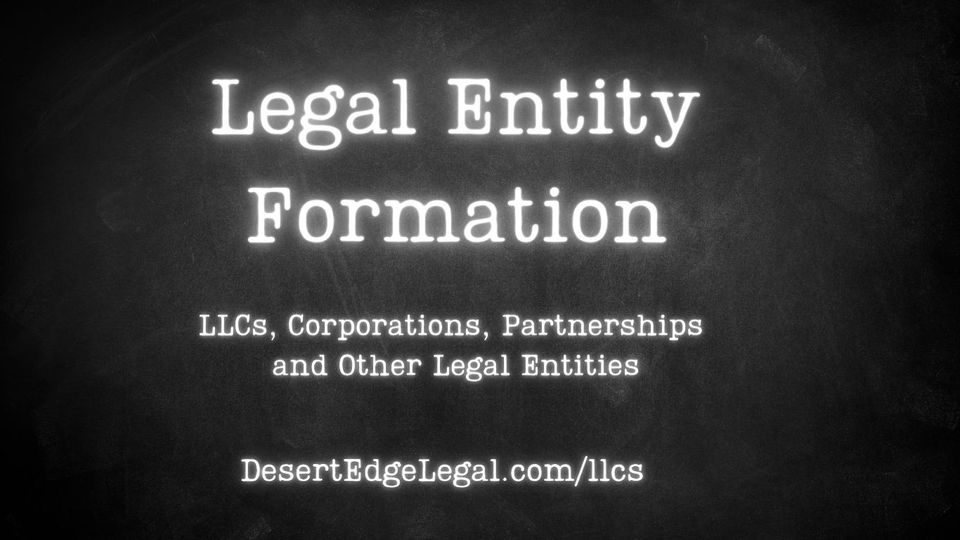 Legal Entity Formation: LLCs, Corporations, Partnerships and Other Legal Entities